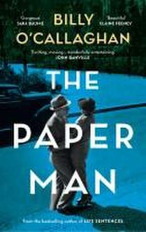 The Paper Man de Billy O'Callaghan