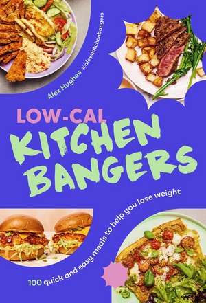 Low-Cal Kitchen Bangers de Alex Hughes