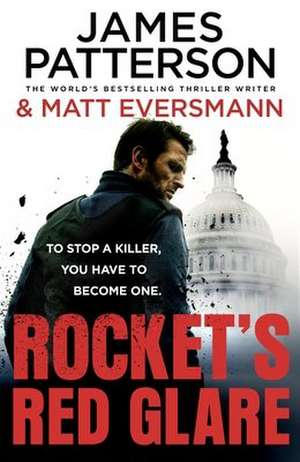 Rocket's Red Glare de James Patterson