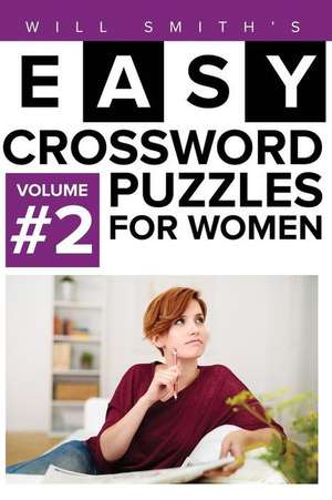 Will Smith Easy Crossword Puzzles for Women - Volume 2 de Will Smith