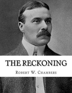 The Reckoning de Robert W. Chambers