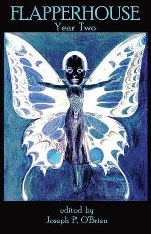 Flapperhouse - Year Two de Joseph P. O'Brien