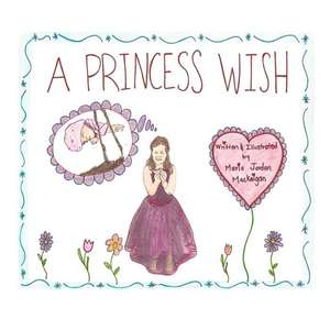 A Princess Wish de Maria Jordan Mackeigan