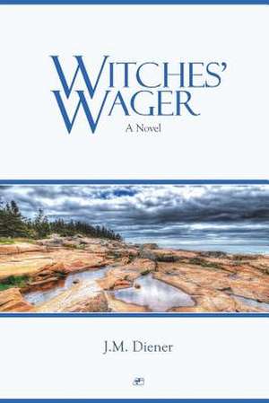 Witches' Wager de J. M. Diener