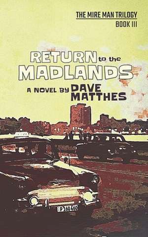 Return to the Madlands de Dave Matthes