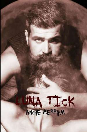 Luna Tick de Angie Merriam