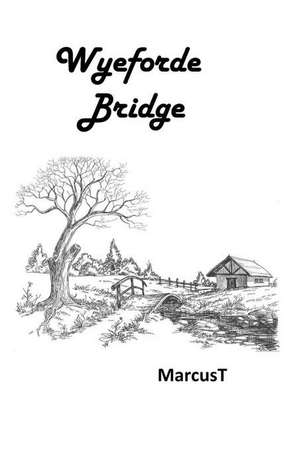 Wyeforde Bridge de Marcust