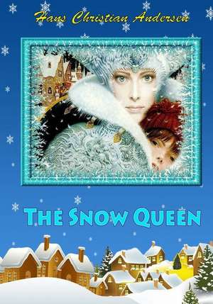 The Snow Queen de Hans Christian Andersen