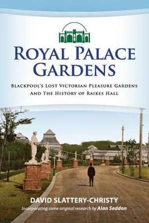 Royal Palace Gardens de David Slattery-Christy