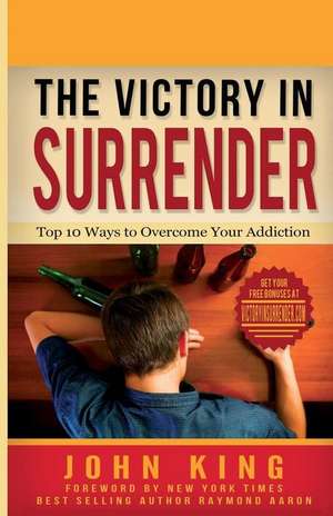 The Victory in Surrender de John King