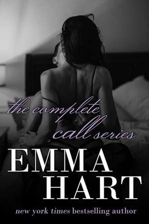 The Complete Call Series de Emma Hart