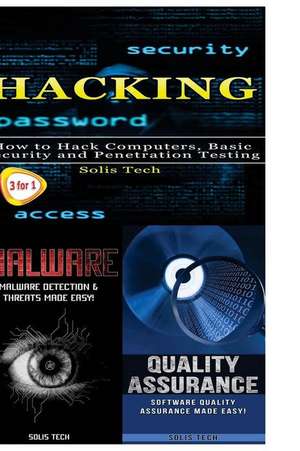 Hacking + Malware + Quality Assurance de Solis Tech