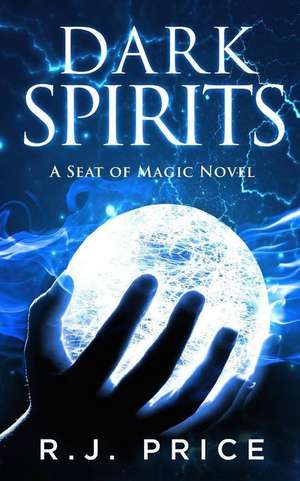 Dark Spirits de R. J. Price