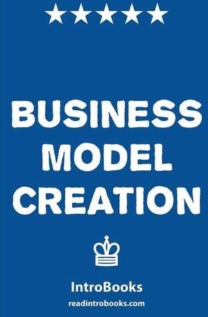 Business Model Creation de Introbooks