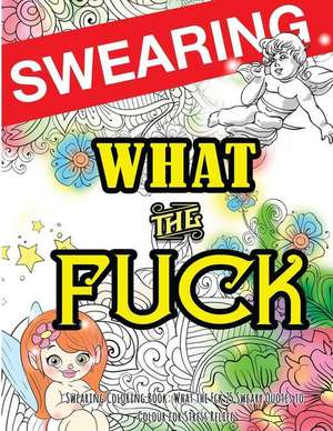 Swearing Coloring Book de Swearing Coloring Book for Adults