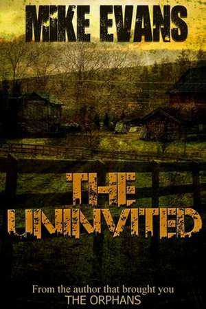 The Uninvited de Mike Evans