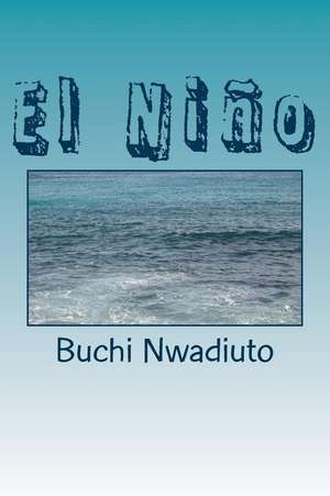 El Nino de Buchi Nwadiuto