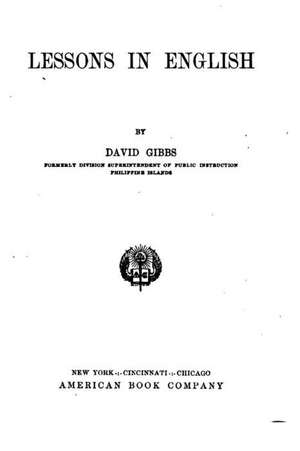 Lessons in English de David Gibbs