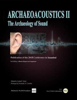 Archaeoacoustics II de Linda C. Eneix