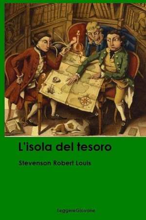 L'Isola del Tesoro de Stevenson Robert Louis Leggeregiovane