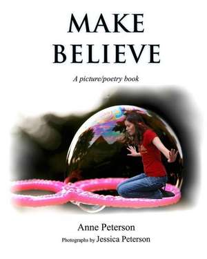 Make Believe de Anne Peterson