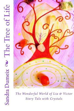 The Tree of Life de Miss Sandra Dumeix