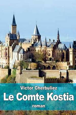 Le Comte Kostia de Victor Cherbuliez