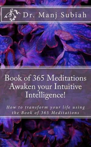 Book of 365 Meditations de Dr Manj Subiah