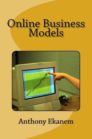 Online Business Models de Anthony Ekanem