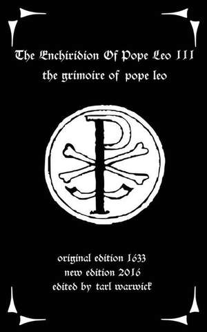 The Enchiridion of Pope Leo III de Pope Leo