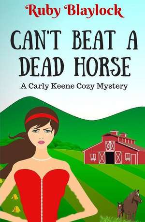 Can't Beat a Dead Horse de Ruby Blaylock