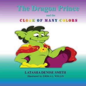 The Dragon Prince de Latasha Denise Smith