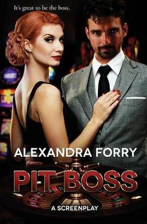 Pit Boss de Alexandra Forry