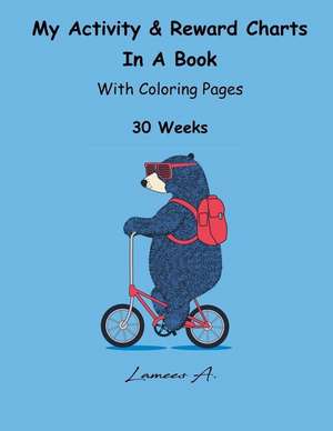 My Activity & Reward Charts in a Book with Coloring Pages (30 Weeks) de Lamees A