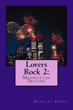 Lovers Rock 2 de Hartley Hines