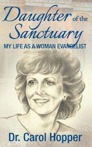 Daughter of the Sanctuary de Dr Carol Hopper