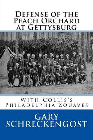 Defense of the Peach Orchard at Gettysburg de Gary Schreckengost