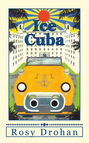 Ice Cuba de Rosy Drohan