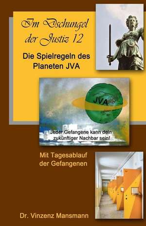 Die Spielregeln Des Planeten Jva de Mansmann, Dr Vinzenz