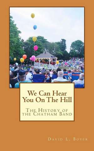 We Can Hear You on the Hill de David L. Boyer