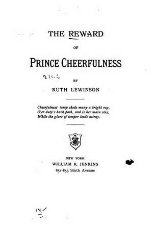 The Reward of Prince Cheerfulness de Ruth Lewinson