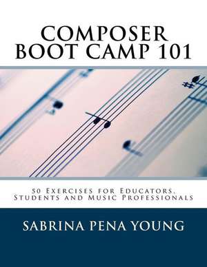 Composer Boot Camp 101 de Sabrina Pena Young