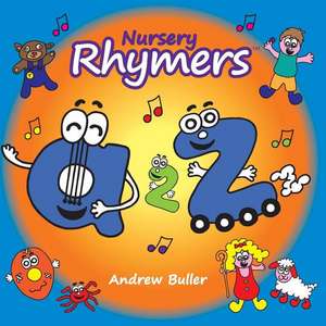 Nursery Rhymers de Andrew Buller