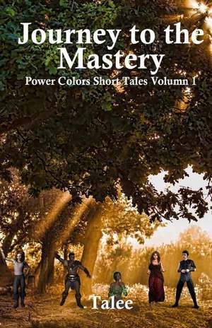 Journey to the Mastery de T. a. Lee