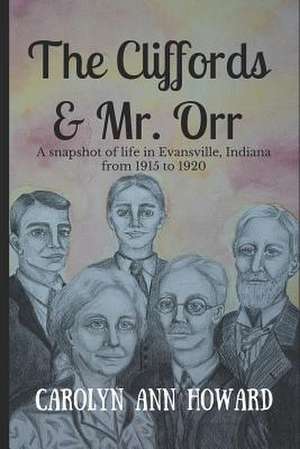 The Cliffords & Mr. Orr de Carolyn Ann Howard