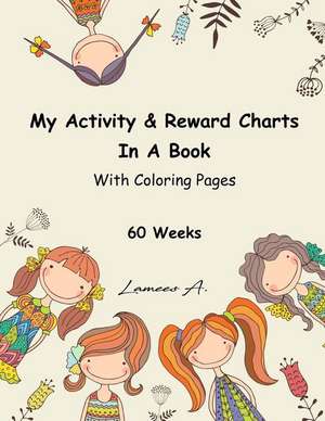 My Activity & Reward Charts in a Book with Coloring Pages (60 Weeks) de Lamees A