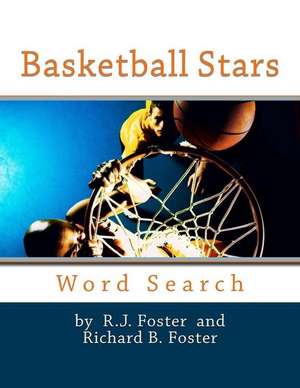 Basketball Stars de R. J. Foster