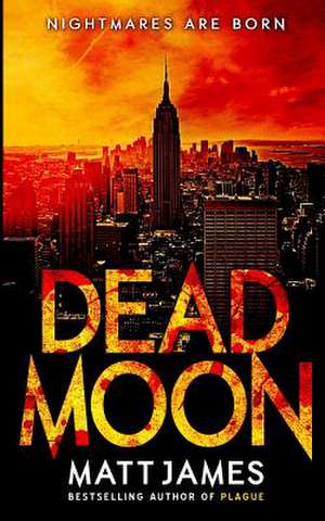 Dead Moon de Matthew James