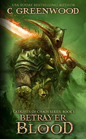 Betrayer of Blood de C. Greenwood