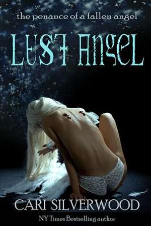 Lust Angel de Cari Silverwood